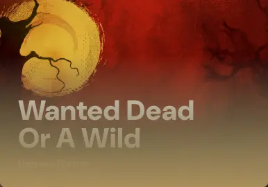 Wanted Dead or a Wild